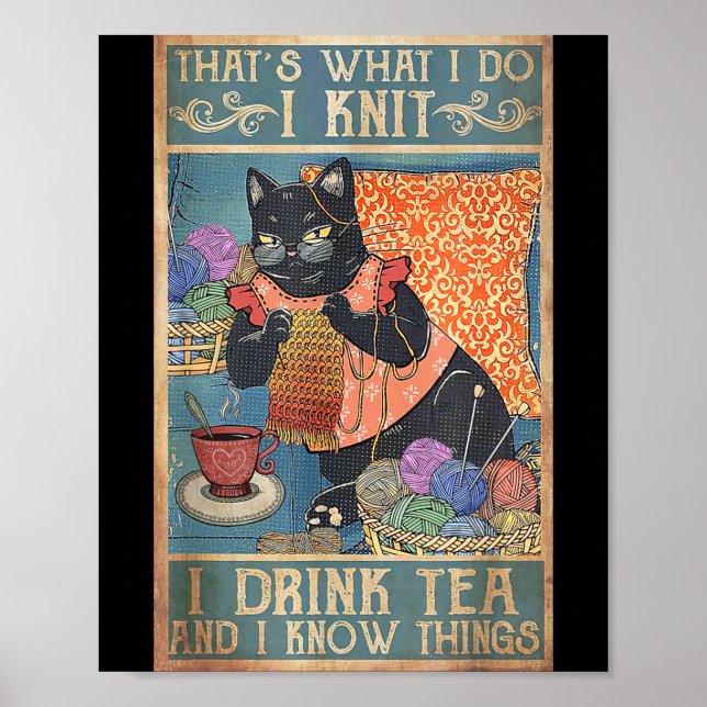 Affiche That's What I Do I Knit I Drink Tea And I Know Thi (Devant)