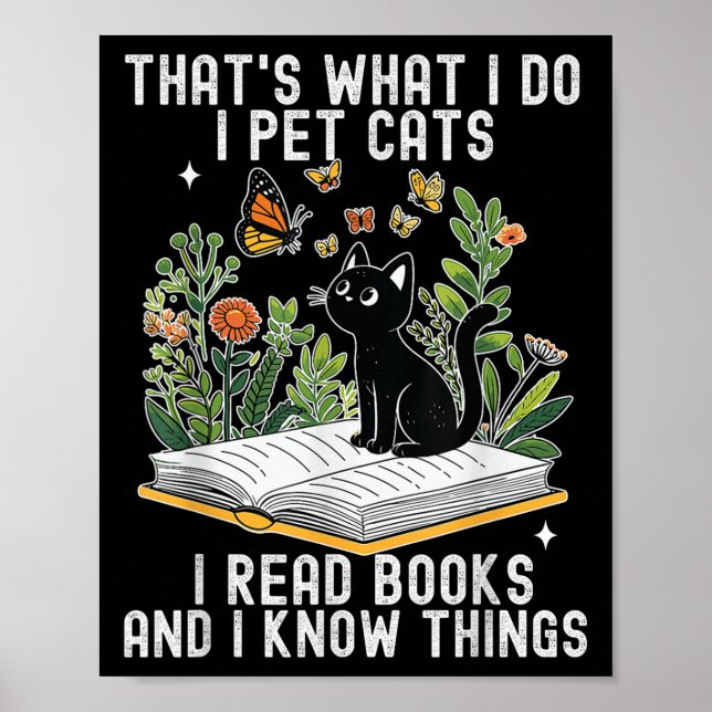 Affiche That's What I Do I Pet Cats I Read Books And I Kno (Devant)