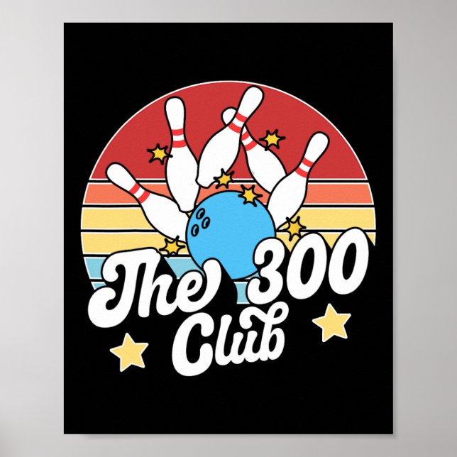 Affiche The 300 Club Bowler Funny Bowling  (Devant)
