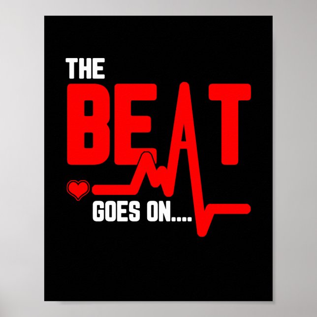 Affiche The Beat Goes On Heart Surgery Survivor Heartbeat (Devant)