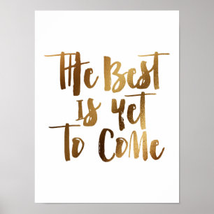 Affiche The best is yet to come