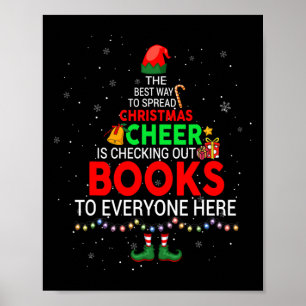 Affiche The Best Way To Spread Christmas Cheer Is Checking