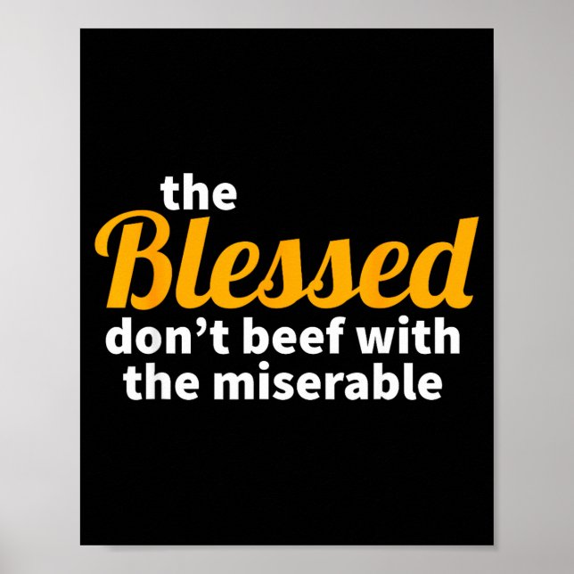 Affiche The Blessed Don't Beef With The Miserable - Christ (Devant)