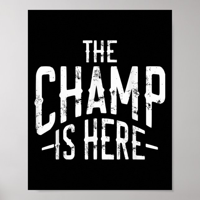 Affiche The Champ Is Here Srt Martial Arts Motivational Gy (Devant)