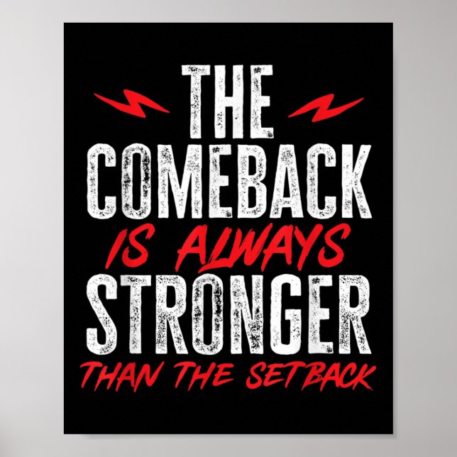 Affiche The Comeback Is Always Stronger Than The Setback M (Devant)