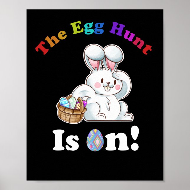 Affiche The Egg Hunt Is On Easter Day Hunt Easter Bunny (Devant)