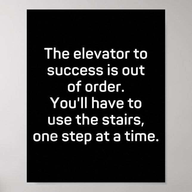 Affiche The Elevator To Success Is Out Of Order - Funny Mo (Devant)