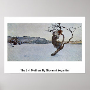 Affiche The Evil Mothers By Giovanni Segantini