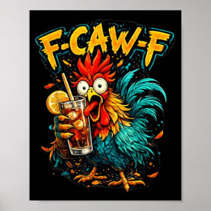 Affiche Thé glacé F-Caw-F Coq vintage drôle et sarcastique