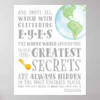 The greatest secrets are always hidden Roald Dahl