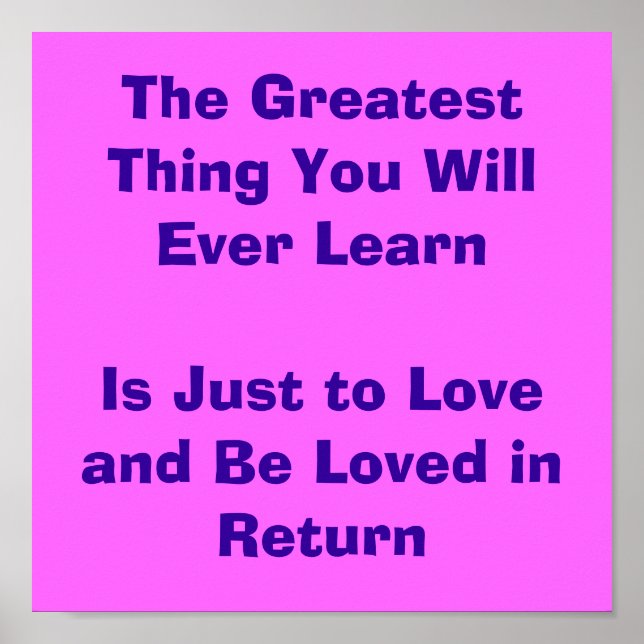 Affiche The Greatest Thing You Will Ever Learn Is Just t.. (Devant)