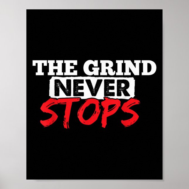 Affiche The Grind Never Stops Motivation Insrational Quote (Devant)