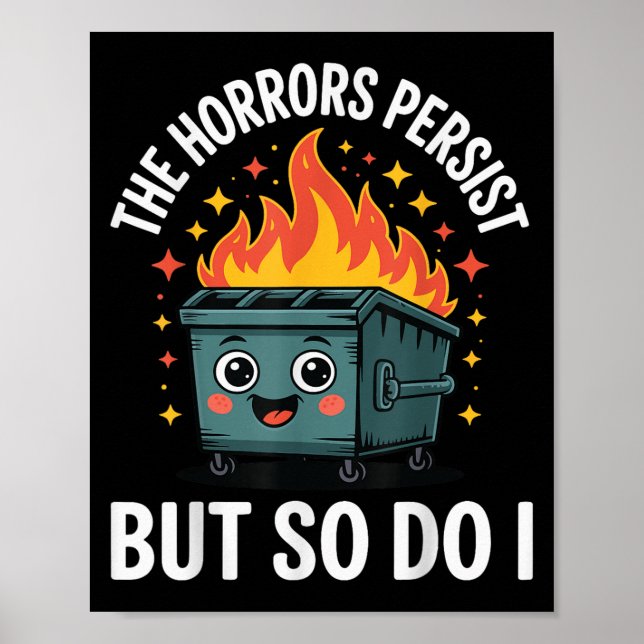 Affiche The Horrors Persist But So Do I  (Devant)