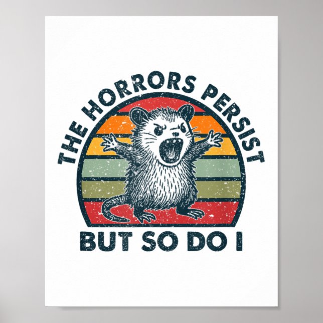 Affiche The Horrors Persist But So Do I  (Devant)