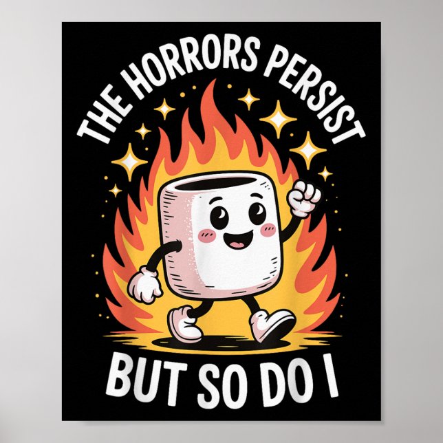 Affiche The Horrors Persist But So Do I  (Devant)