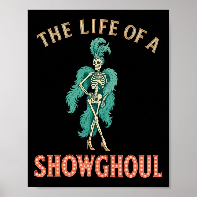 Affiche The Life Of A Showghoul Retro Halloween Show Skele (Devant)