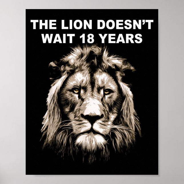 Affiche The Lion Doesn't Wait 18 Years Funny  (Devant)