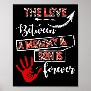 Affiche The Love Between A Mommy & Son Is Forever