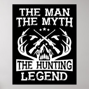 Affiche The Man The Myth The Hunting Legend - Camp