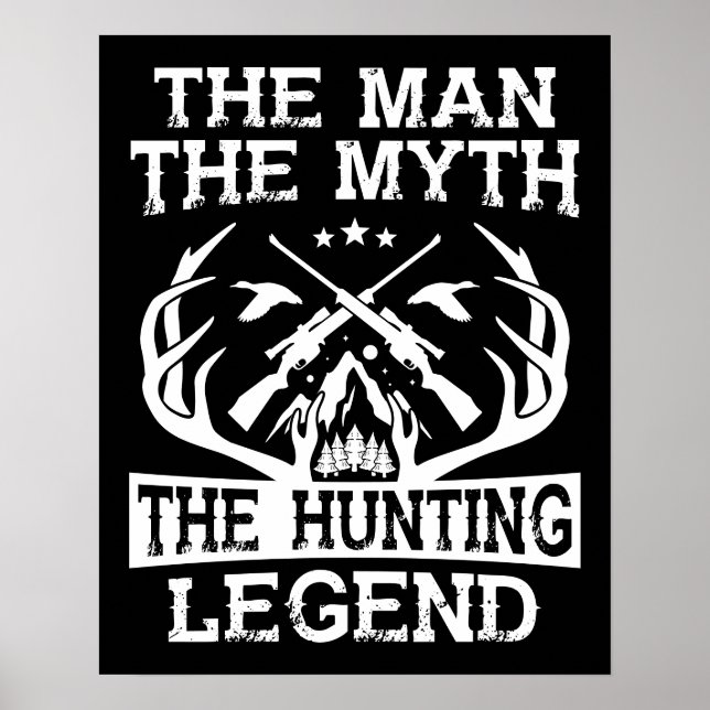 Affiche The Man The Myth The Hunting Legend - Camp (Devant)