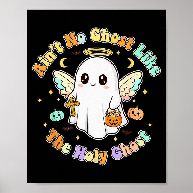 Affiche The Only Ghost I Know Is The Holy Ghost Halloween  (Devant)