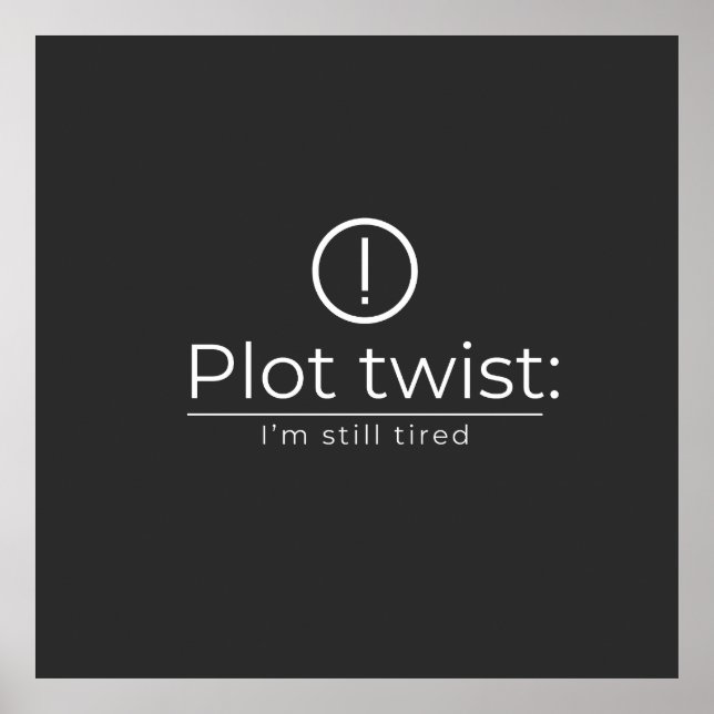 Affiche The Plot Turn: Constant Exhaustion (Devant)