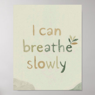 Affiche The Quiet Grove “I Can Breathe Slowly” Affirmation