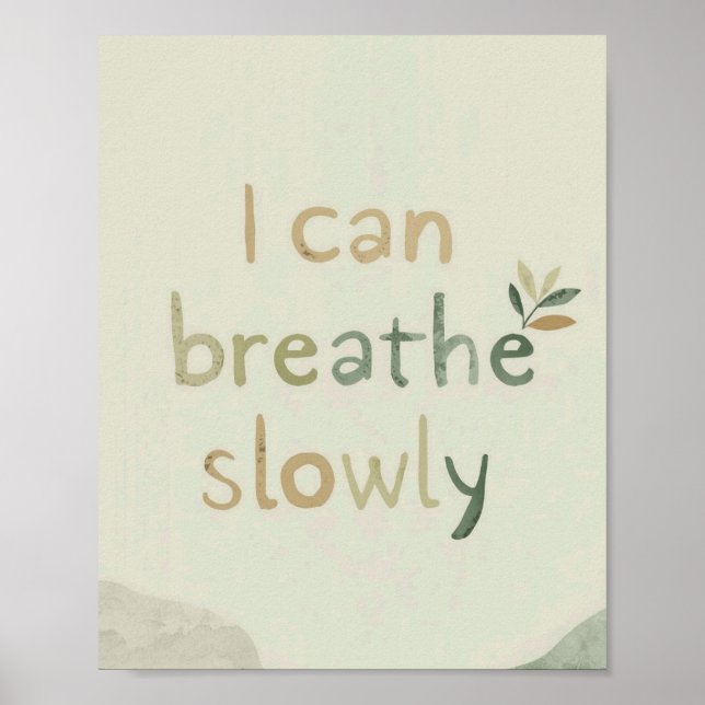 Affiche The Quiet Grove “I Can Breathe Slowly” Affirmation (Devant)