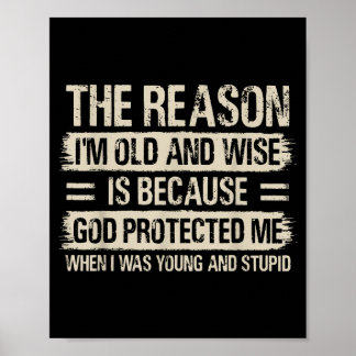 Affiche The Reason I'm Old And Wise Insrational Christian 