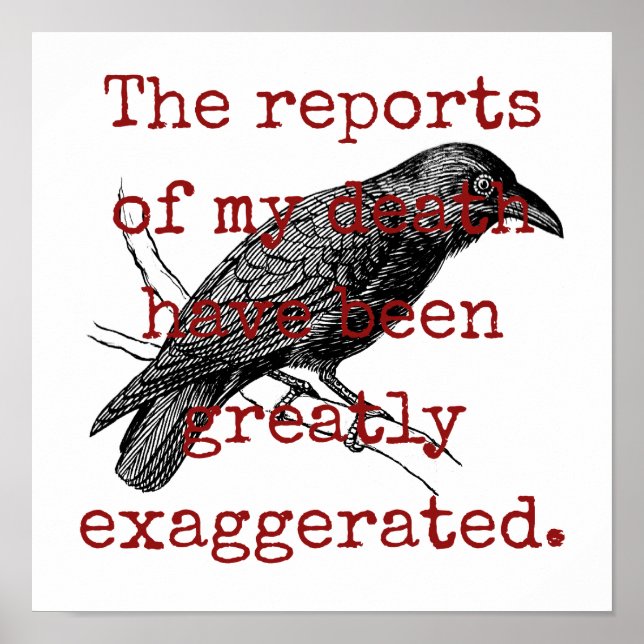 Affiche The Reports Of My Death - Death Quote  (Devant)