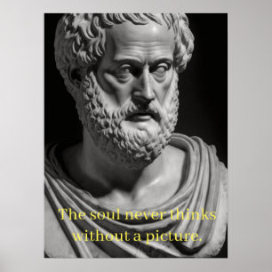 Affiche The soul never thinks without a picture