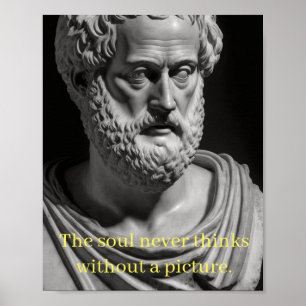 Affiche The soul never thinks without a picture