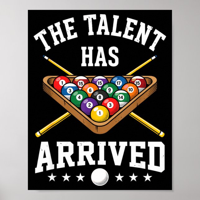 Affiche The Talent Has Arrived Funny Billiards Ol Player  (Devant)