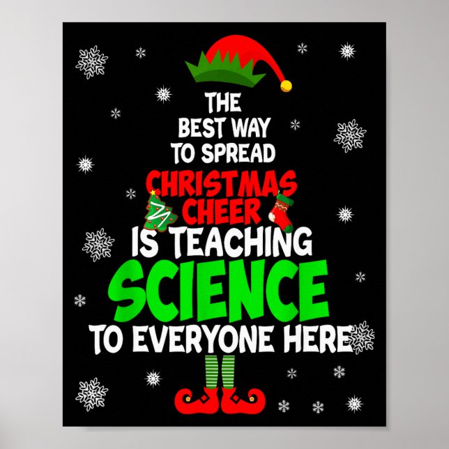 Affiche The Way To Spread Christmas Cheer Is Teaching Scie (Devant)