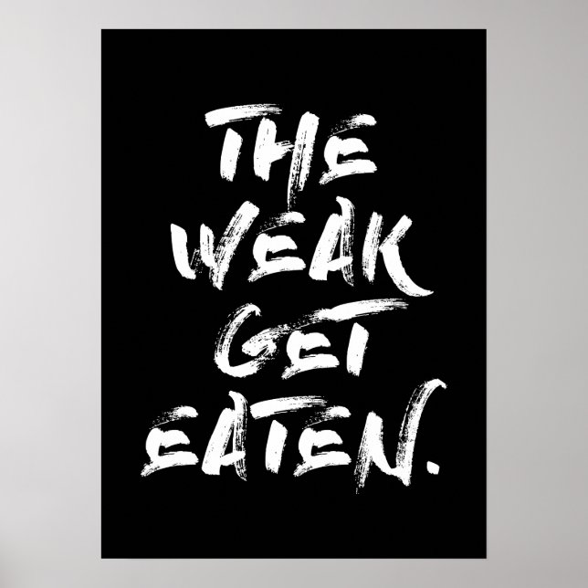 Affiche The Weak Get Eaten (Devant)