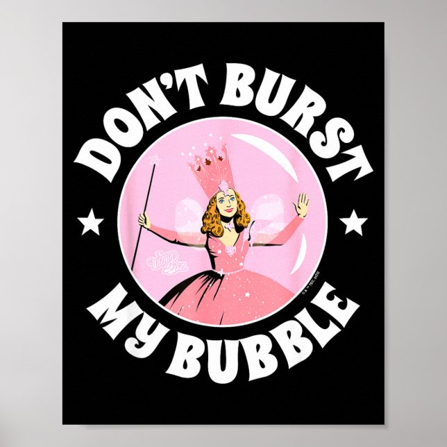 Affiche The Wizard Of Oz - Don't Burst My Bubble  (Devant)