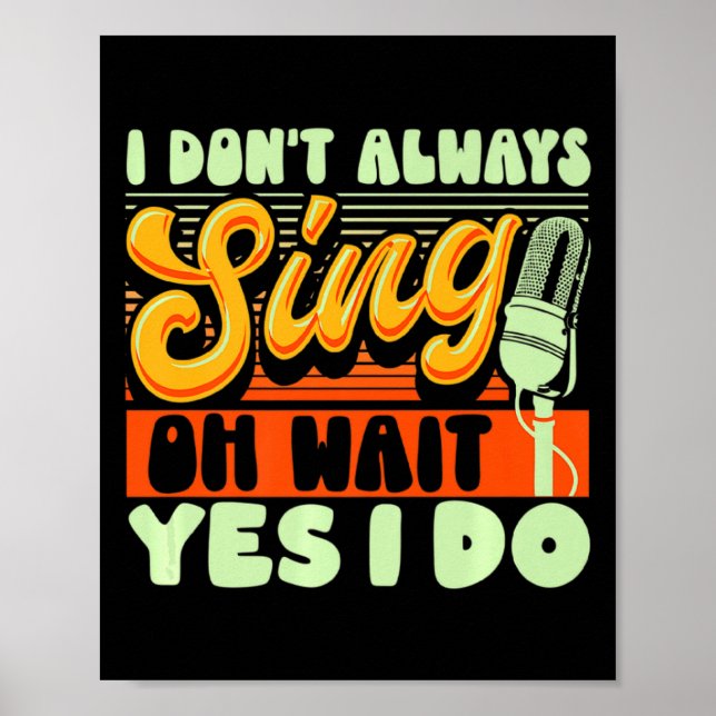Affiche Theater Broadway Musical I Dont Always Sing  (Devant)