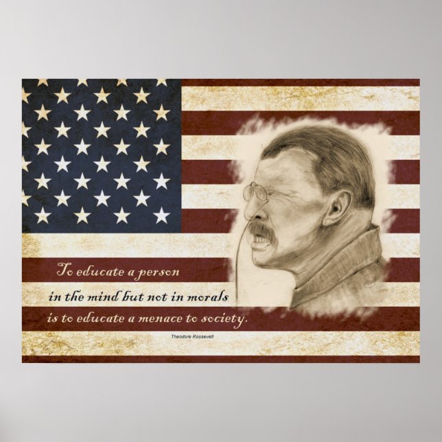 Affiche Theodore Roosevelt Portrait et Citation sur l'éduc (Devant)