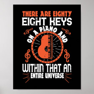 Affiche There Are Eighty-Eight Keys On A Piano