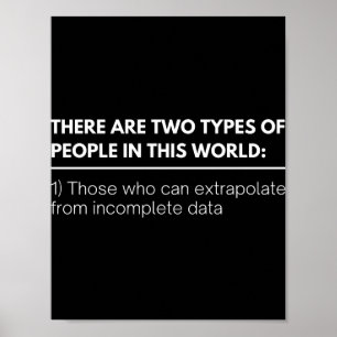 Affiche There are two TYPES de people in this world