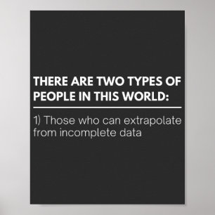 Affiche There are two TYPES of people in this world: