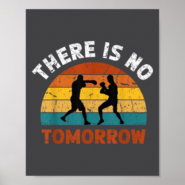 Affiche There Is No Tomorrow, Boxing Motivation,retro Boxi (Devant)