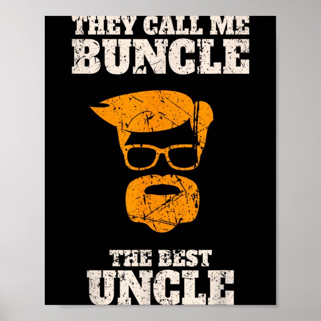 Affiche They Call Me Buncle The Uncle Shirt  (Devant)