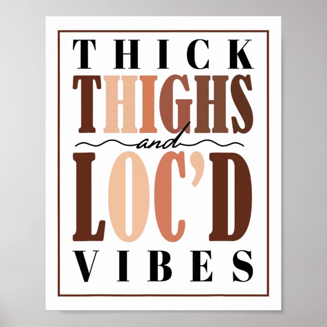 Affiche Thick Thighs And Loc'd Vibes Tee Fierté Noire  (Devant)
