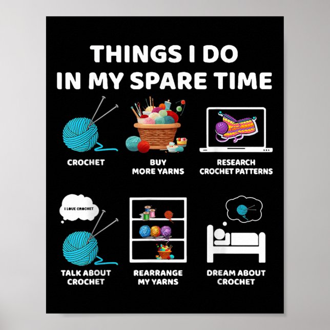 Affiche Things I Do In My Spare Time Crochet Knitting Funn (Devant)