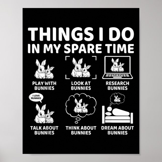Affiche Things I Do In My Spare Time Funny Bunny Rabbit Lo (Devant)