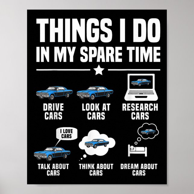Affiche Things I Do In My Spare Time Funny Car Guy Car Ent (Devant)