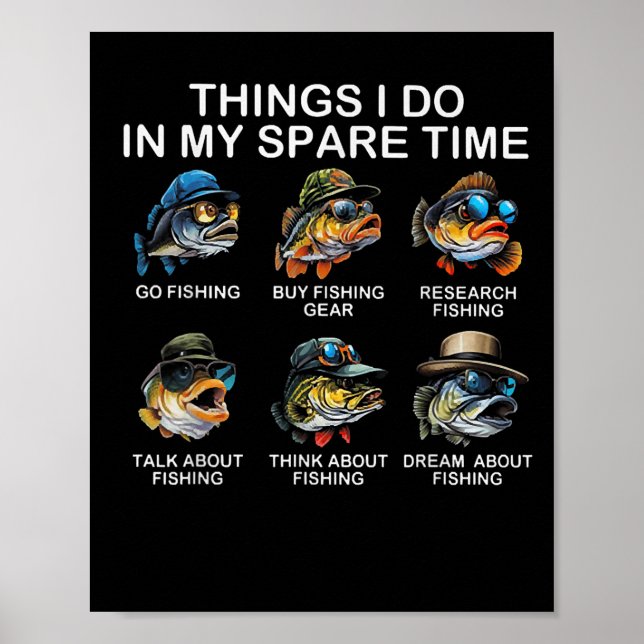 Affiche Things I Do In My Spare Time Funny Fishing  (Devant)