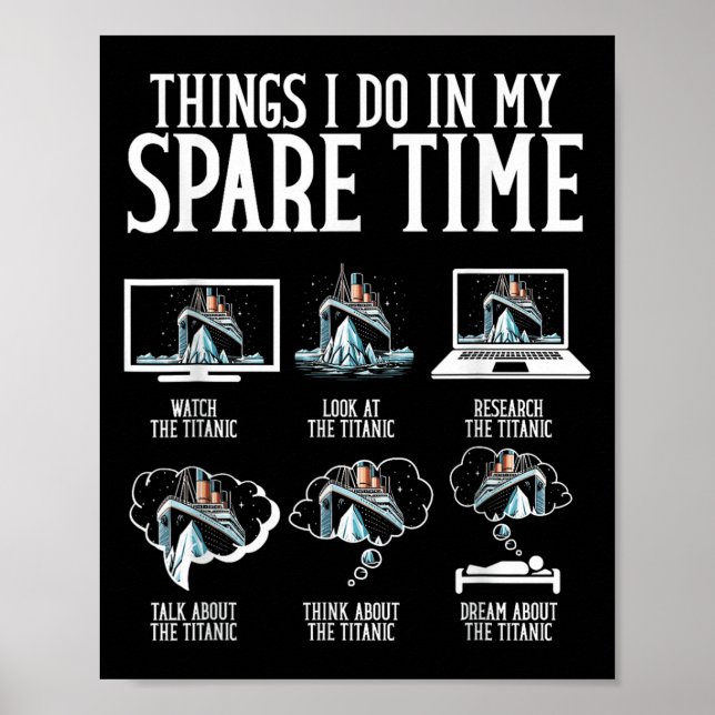 Affiche Things I Do In My Spare Time Funny Titanic  (Devant)