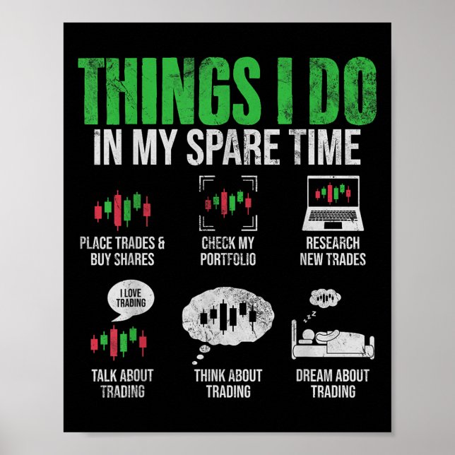 Affiche Things I Do In My Spare Time Funny Trading Stock I (Devant)